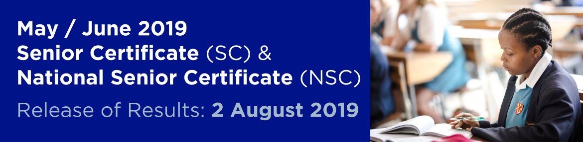 May/June 2019 SC & NSC results release: 2 August 2019